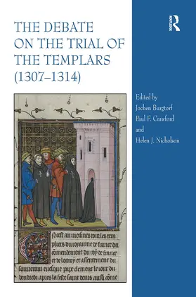 Nicholson / Crawford / Burgtorf |  The Debate on the Trial of the Templars (1307?1314) | Buch |  Sack Fachmedien
