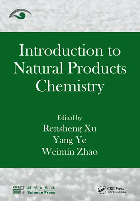 Xu / Ye / Zhao | Introduction to Natural Products Chemistry | Buch | 978-1-032-92084-9 | www2.sack.de