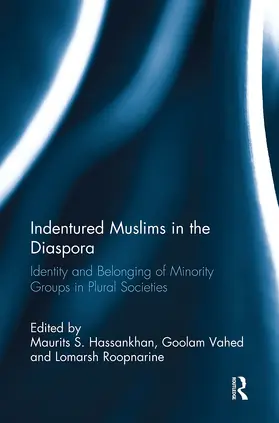 Vahed / Hassankhan / Roopnarine |  Indentured Muslims in the Diaspora | Buch |  Sack Fachmedien