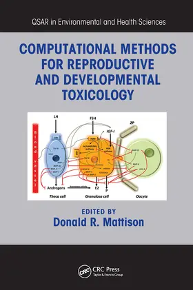 Mattison |  Computational Methods for Reproductive and Developmental Toxicology | Buch |  Sack Fachmedien
