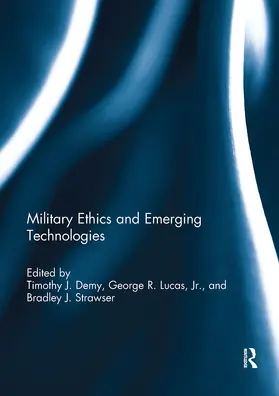 Demy / Lucas Jr. / Strawser |  Military Ethics and Emerging Technologies | Buch |  Sack Fachmedien