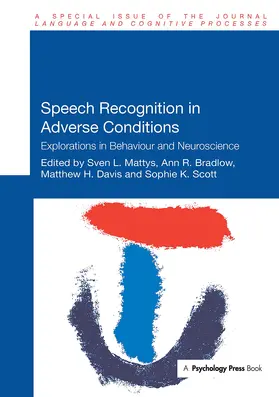 Mattys / Bradlow / Davis |  Speech Recognition in Adverse Conditions | Buch |  Sack Fachmedien