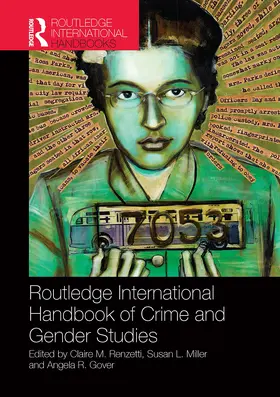 Renzetti / Miller / Gover |  Routledge International Handbook of Crime and Gender Studies | Buch |  Sack Fachmedien
