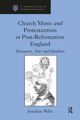 Willis |  Church Music and Protestantism in Post-Reformation England | Buch |  Sack Fachmedien