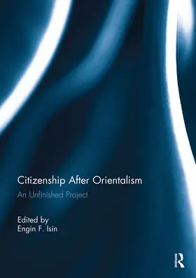 Isin |  Citizenship After Orientalism | Buch |  Sack Fachmedien