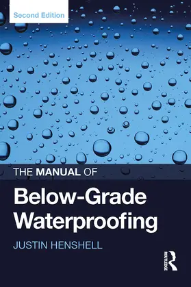 Henshell | The Manual of Below-Grade Waterproofing | Buch | 978-1-032-92279-9 | www2.sack.de