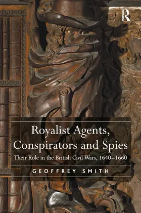 Smith |  Royalist Agents, Conspirators and Spies | Buch |  Sack Fachmedien
