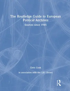Cook |  The Routledge Guide to European Political Archives | Buch |  Sack Fachmedien