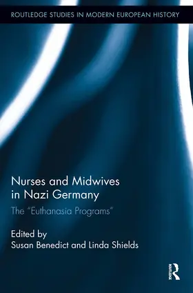 Benedict / Shields |  Nurses and Midwives in Nazi Germany | Buch |  Sack Fachmedien