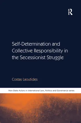 Laoutides |  Self-Determination and Collective Responsibility in the Secessionist Struggle | Buch |  Sack Fachmedien