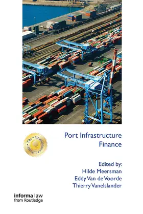 Meersman / Van de Voorde / Vanelslander |  Port Infrastructure Finance | Buch |  Sack Fachmedien
