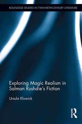 Kluwick | Exploring Magic Realism in Salman Rushdie's Fiction | Buch | 978-1-032-92517-2 | www2.sack.de