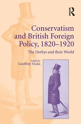 Hicks |  Conservatism and British Foreign Policy, 1820?1920 | Buch |  Sack Fachmedien