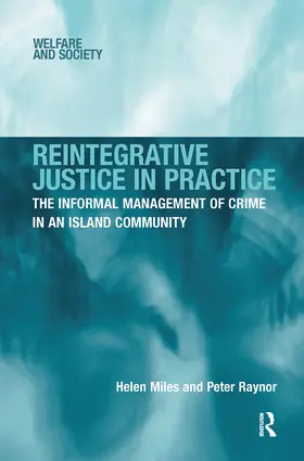 Miles / Raynor |  Reintegrative Justice in Practice | Buch |  Sack Fachmedien