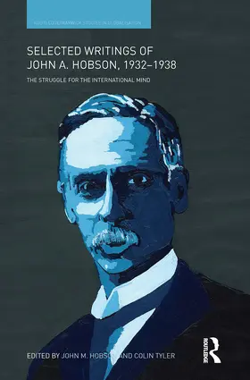 Hobson / Tyler |  Selected Writings of John A. Hobson 1932-1938 | Buch |  Sack Fachmedien