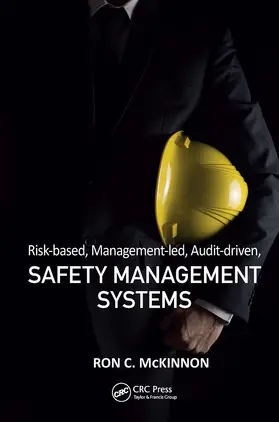 McKinnon | Risk-based, Management-led, Audit-driven, Safety Management Systems | Buch | 978-1-032-92620-9 | www2.sack.de