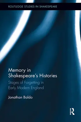 Baldo |  Memory in Shakespeare's Histories | Buch |  Sack Fachmedien