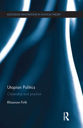 Firth | Utopian Politics | Buch | 978-1-032-92819-7 | sack.de