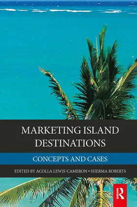 Lewis-Cameron / Roberts |  Marketing Island Destinations | Buch |  Sack Fachmedien