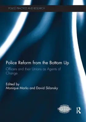 Marks / Sklansky |  Police Reform from the Bottom Up | Buch |  Sack Fachmedien