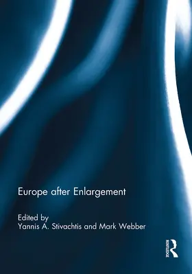 Stivachtis / Webber |  Europe after Enlargement | Buch |  Sack Fachmedien