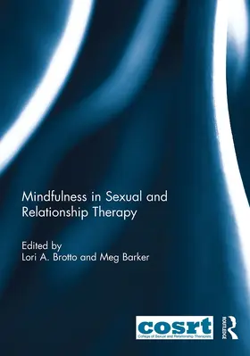 Brotto / Barker |  Mindfulness in Sexual and Relationship Therapy | Buch |  Sack Fachmedien