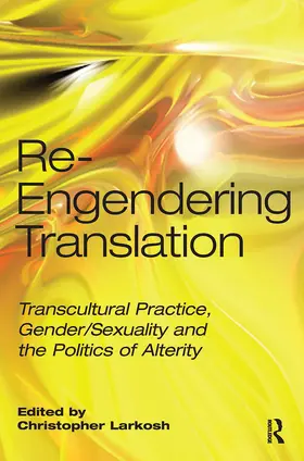 Larkosh |  Re-Engendering Translation | Buch |  Sack Fachmedien
