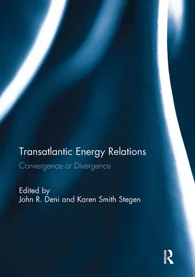 Deni / Smith Stegen | Transatlantic Energy Relations | Buch | 978-1-032-93000-8 | www2.sack.de