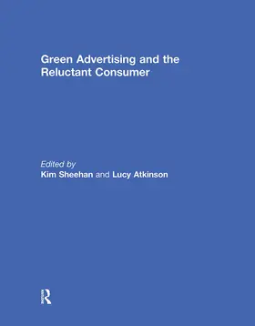 Sheehan / Atkinson |  Green Advertising and the Reluctant Consumer | Buch |  Sack Fachmedien