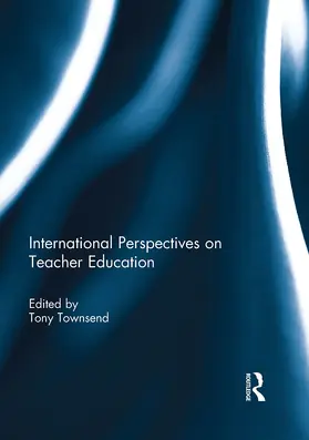 Townsend |  International Perspectives on Teacher Education | Buch |  Sack Fachmedien