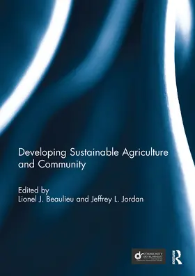 Beaulieu / Jordan |  Developing Sustainable Agriculture and Community | Buch |  Sack Fachmedien