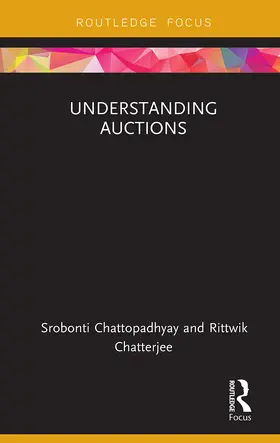 Chattopadhyay / Chatterjee |  Understanding Auctions | Buch |  Sack Fachmedien