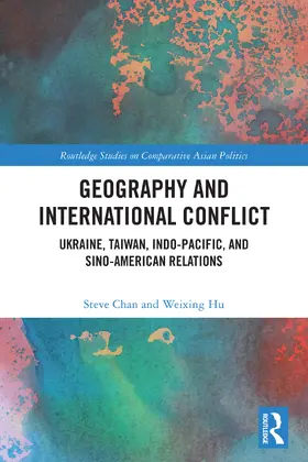 Chan / Hu |  Geography and International Conflict | Buch |  Sack Fachmedien