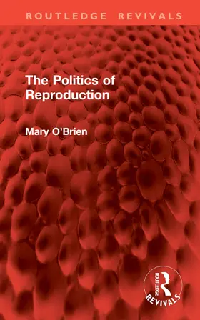 O'Brien |  The Politics of Reproduction | Buch |  Sack Fachmedien