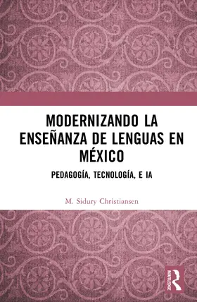 Christiansen |  Modernizando la ensenanza de lenguas en Mexico | Buch |  Sack Fachmedien