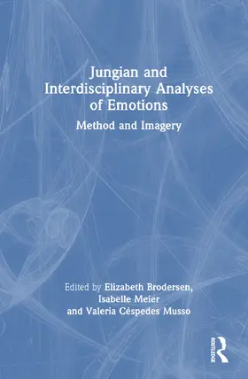 Brodersen / Meier / Musso |  Jungian and Interdisciplinary Analyses of Emotions | Buch |  Sack Fachmedien