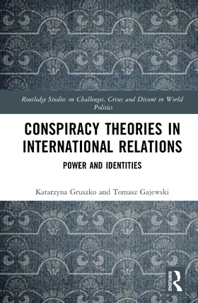 Gruszko / Gajewski |  Conspiracy Theories in International Relations | Buch |  Sack Fachmedien