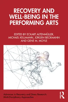 Altenmuller / Altenmüller / Moyle |  Recovery and Well-being in the Performing Arts | Buch |  Sack Fachmedien