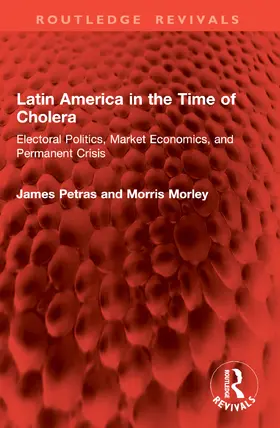 Petras / Morley |  Latin America in the Time of Cholera | Buch |  Sack Fachmedien