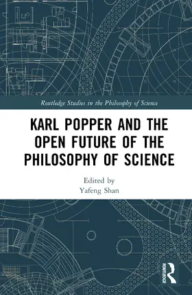 Shan |  Karl Popper and the Open Future of the Philosophy of Science | Buch |  Sack Fachmedien