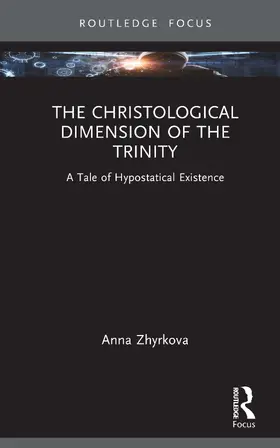 Zhyrkova |  The Christological Dimension of the Trinity | Buch |  Sack Fachmedien