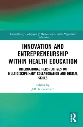 Wilkesmann |  Innovation and Entrepreneurship within Health Education | Buch |  Sack Fachmedien