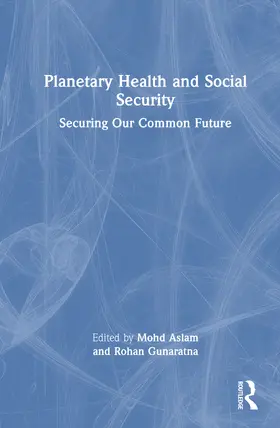 Aslam / Gunaratna |  Planetary Health and Social Security | Buch |  Sack Fachmedien