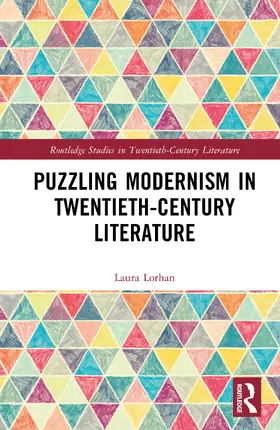 Lorhan |  Puzzling Modernism in Twentieth-Century Literature | Buch |  Sack Fachmedien