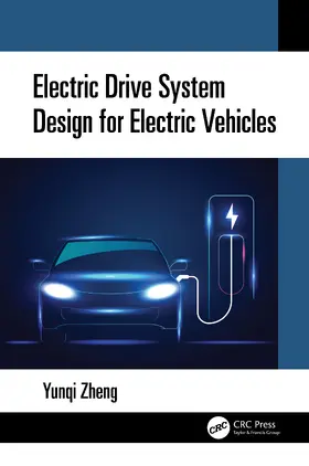 Zheng |  Electric Drive System Design for Electric Vehicles | Buch |  Sack Fachmedien