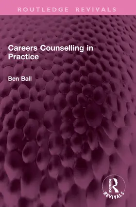 Ball |  Careers Counselling in Practice | Buch |  Sack Fachmedien