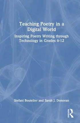 Boutelier / Donovan |  Teaching Poetry in a Digital World | Buch |  Sack Fachmedien