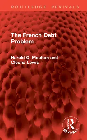 Moulton / Lewis |  The French Debt Problem | Buch |  Sack Fachmedien