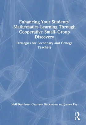 Davidson / Fey / Beckmann |  Enhancing Your Students' Mathematics Learning Through Cooperative Small-Group Discovery | Buch |  Sack Fachmedien