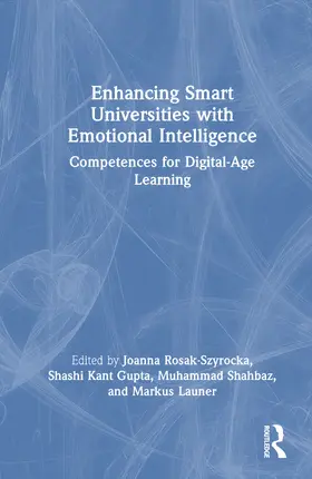 Rosak-Szyrocka / Launer / Gupta |  Enhancing Smart Universities with Emotional Intelligence | Buch |  Sack Fachmedien